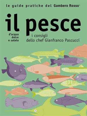 cover image of Il pesce--Le guide pratiche del Gambero Rosso